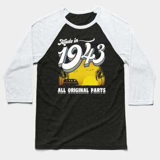 Made in 1943 80th Birthday Gift 80 Years Old 80th Birthday Baseball T-Shirt